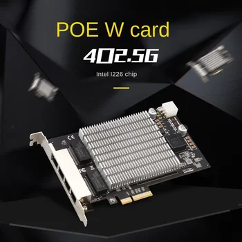 2.5G Gigabit 4 prievadų PoE tinklo plokštė PCIe PCI-E x4 pramoninio lygio tinklo plokštė su i226 lustu kompiuterio staliniams kompiuteriams Saugojimo įrenginiai