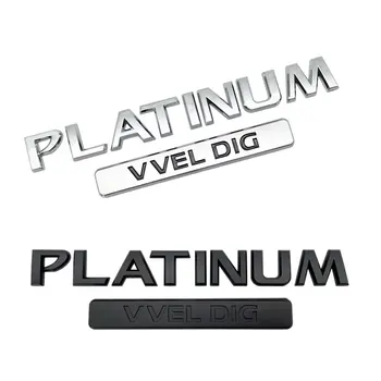 3D ABS plastikinis juodas/sidabrinis PLATINUM VVEL DIG emblemos ženklelis Automobilio galinės bagažinės kėbulo logotipo lipdukas Nissan Auto priedams