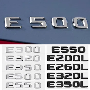 3D raidės Automobilio uodegos emblema Galinės bagažinės lipduko ženklelis Mercedes Benz E200L E260L E300 E320L E320 E350L E350 E500 E550 E klasė