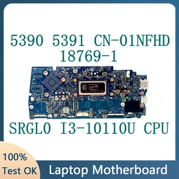 CN-01NFHD 01NFHD 1NFHD Pagrindinė plokštė, skirta Dell Inspiron 5390 5391 nešiojamojo kompiuterio pagrindinei plokštei 18769-1 W / SRGL0 i3-10110U CPU 4GB 100% Išbandyta Gerai