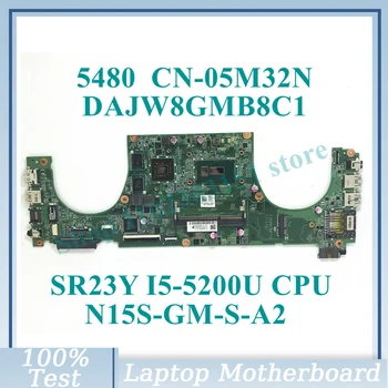 CN-05M32N 05M32N 5M32N su SR23Y I5-5200U CPU DAJW8GMB8C1 DELL 5480 nešiojamojo kompiuterio pagrindinei plokštei N15S-GM-S-A2 100% visiškai gerai veikia
