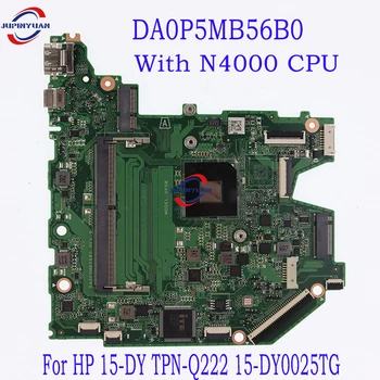 DA0P5MB56B0 MODELIS:0P5B HP 15-DY TPN-Q222 15-DY0025TG nešiojamas kompiuteris MOtherboard su N4000 CPU DDR4 100% išbandyta gerai