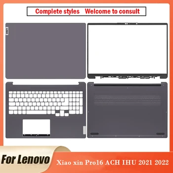 NAUJAS originalas Lenovo Xiao xin Pro16 ACH IHU 2021 2022 nešiojamojo kompiuterio LCD galinis dangtelis / priekinis rėmelis / palmrest / apatinis dėklas 15.6 colių