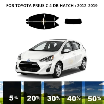 Precut nanokeramikos automobilis UV langų atspalvio rinkinys Automobilinė langų plėvelė TOYOTA PRIUS C 4 DR HATCH 2012-2019